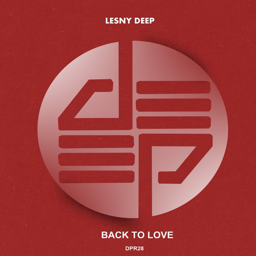 Lesny Deep - Back To Love [DPR028]